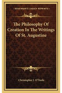 Philosophy of Creation in the Writings of St. Augustine