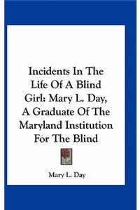Incidents in the Life of a Blind Girl