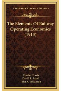 The Elements of Railway Operating Economics (1913)