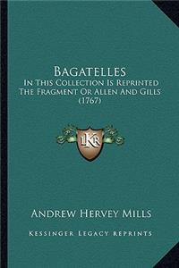 Bagatelles