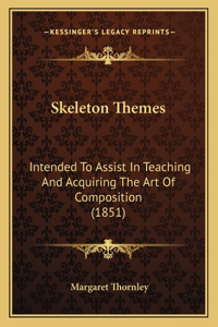 Skeleton Themes