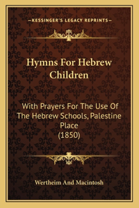 Hymns For Hebrew Children