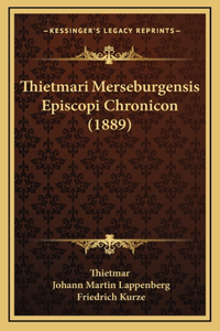 Thietmari Merseburgensis Episcopi Chronicon (1889)