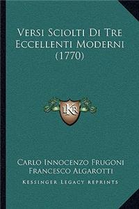 Versi Sciolti Di Tre Eccellenti Moderni (1770)