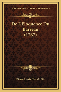 De L'Eloquence Du Barreau (1767)