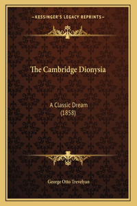 The Cambridge Dionysia