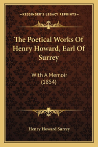 Poetical Works Of Henry Howard, Earl Of Surrey