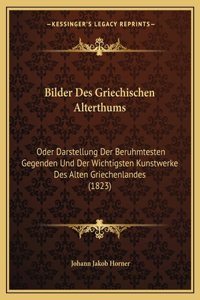 Bilder Des Griechischen Alterthums
