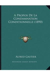 A Propos De La Condamnation Conditionnelle (1890)