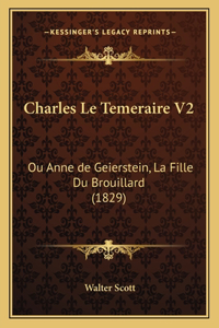 Charles Le Temeraire V2
