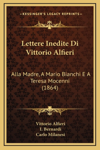 Lettere Inedite Di Vittorio Alfieri