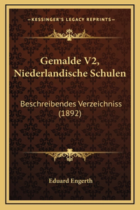 Gemalde V2, Niederlandische Schulen