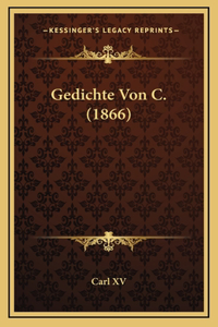 Gedichte Von C. (1866)