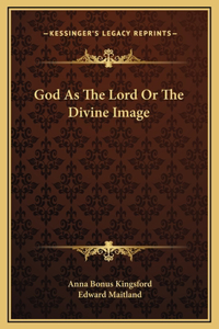 God As The Lord Or The Divine Image
