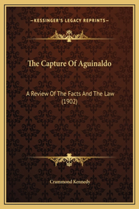 The Capture Of Aguinaldo