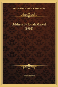 Address By Josiah Marvel (1902)