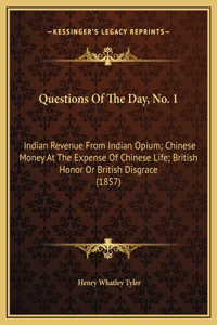 Questions Of The Day, No. 1