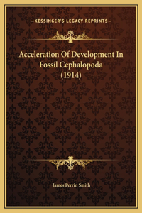 Acceleration Of Development In Fossil Cephalopoda (1914)