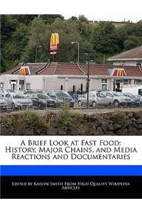 A Brief Look at Fast Food