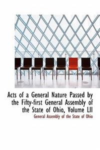 Acts of a General Nature Passed by the Fifty-First General Assembly of the State of Ohio, Volume LII