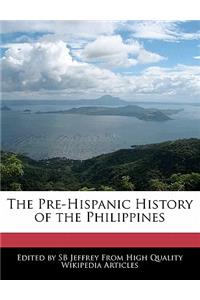 The Pre-Hispanic History of the Philippines