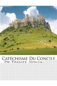 Catéchisme Du Concile De Trente, Volume 2...