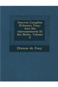 Oeuvres Completes D'Etienne Jouy