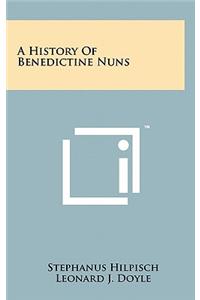 History of Benedictine Nuns