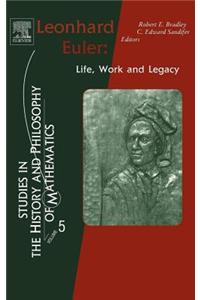 Leonhard Euler: Life, Work and Legacy