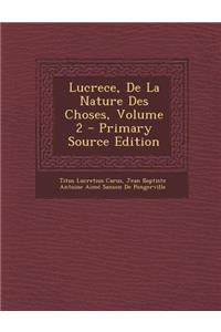 Lucrece, de La Nature Des Choses, Volume 2