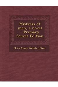 Mistress of Men, a Novel