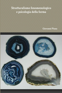 Strutturalismo Fenomenologico e Psicologia Della Forma