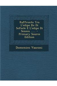 Raffronto Tra L'Edipo Re Di Sofocle E L'Edipo Di Seneca ......