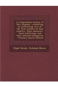 A Compendious History of New England