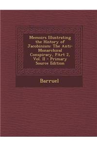 Memoirs Illustrating the History of Jacobinism