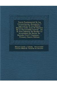 Teoria Fundamental de Las Circunstancias Atenuantes y Agravantes de Los Delitos