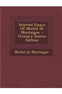 Selected Essays of Michel de Montaigne