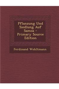 Pflanzung Und Siedlung Auf Samoa