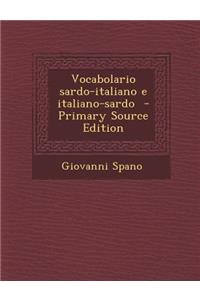 Vocabolario sardo-italiano e italiano-sardo - Primary Source Edition