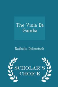Viola Da Gamba - Scholar's Choice Edition