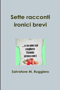 Sette racconti ironici brevi