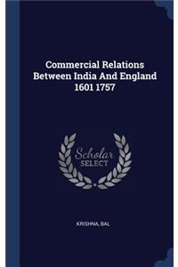 Commercial Relations Between India And England 1601 1757