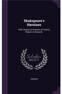 Shakspeare's Heroines