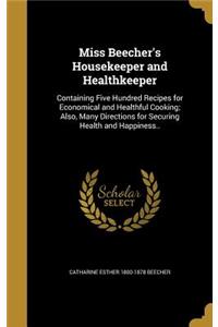 Miss Beecher's Housekeeper and Healthkeeper