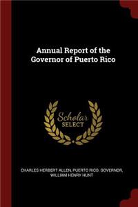 Annual Report of the Governor of Puerto Rico