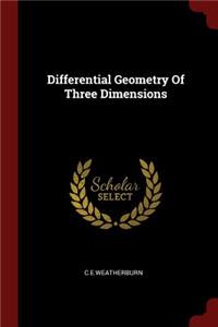 Differential Geometry of Three Dimensions