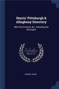 Harris' Pittsburgh & Allegheny Directory