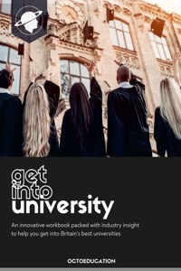 Get Into University: A Workbook for UK Admissions