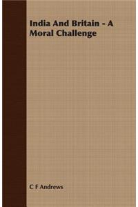 India And Britain - A Moral Challenge