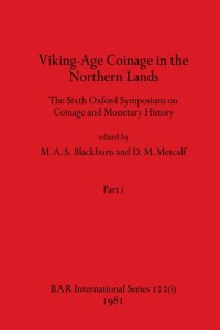 Viking-Age Coinage in the Northern Lands, Part i